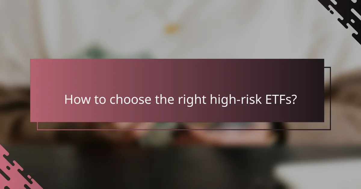 How to choose the right high-risk ETFs?